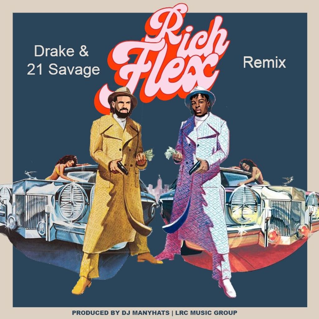 DRAKE & 21 SAVAGE - RICH FLEX