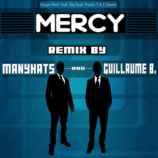 KANYE WEST - MERCY (REMIX BY MANYHATS & GUILLAUME B)