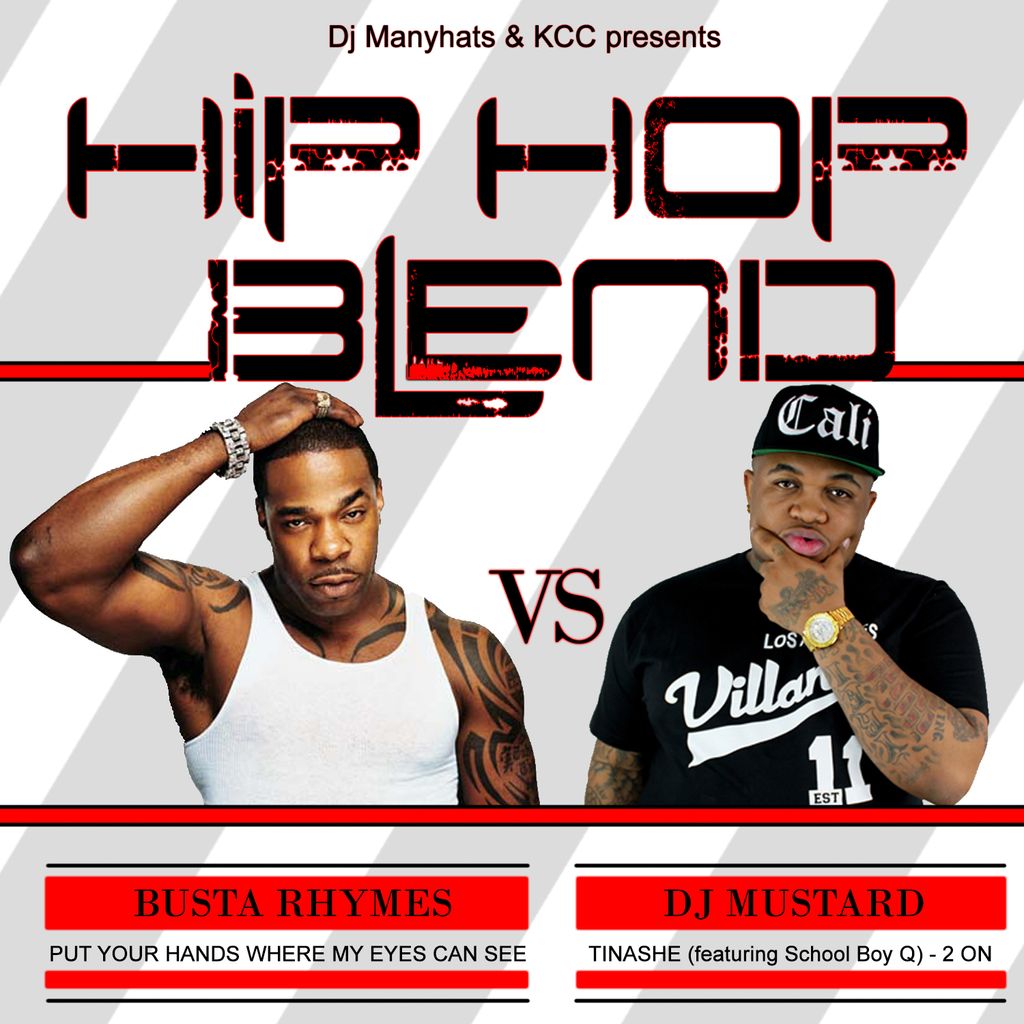 Busta Rhymes (Put your eyes) vs Dj Mustard (Tinashe 2 on)