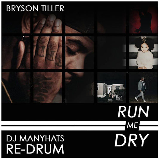 Bryson Tiller - Run me dry (Dj Manyhats redrum)