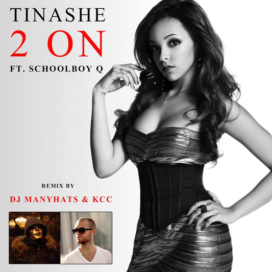2 on - Tinashe - (Remix by Dj ManyHats & KCC)
