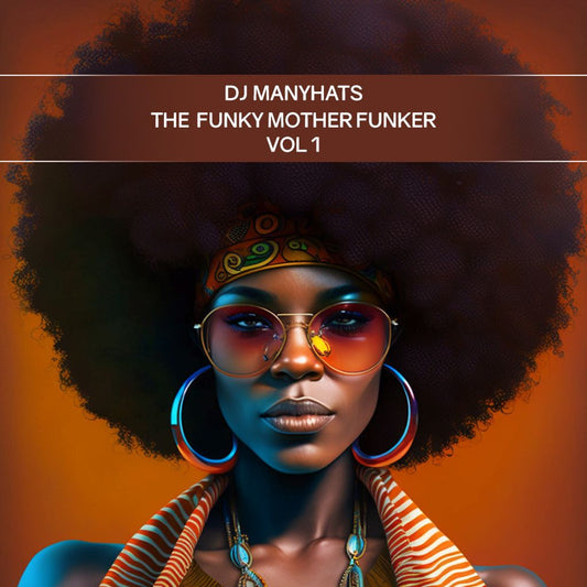The Funky Mother Funker Vol 1