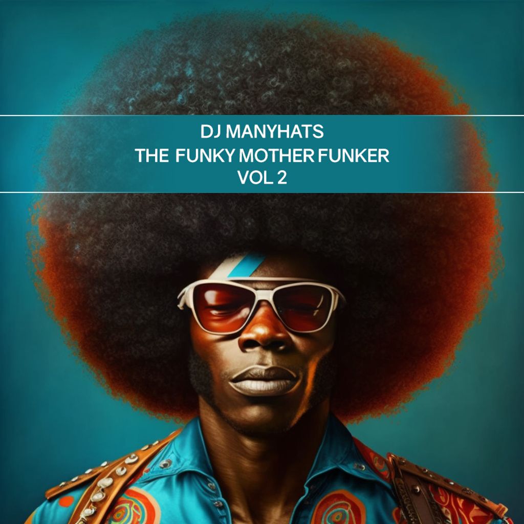 The Funky Mother Funker Vol 2