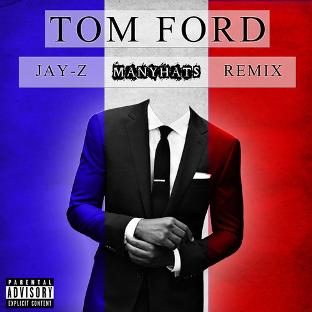 JAY-Z - TOM FORD (MANYHATS REMIX)